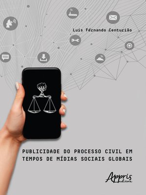 cover image of Publicidade do Processo Civil em Tempos de Mídias Sociais Globais